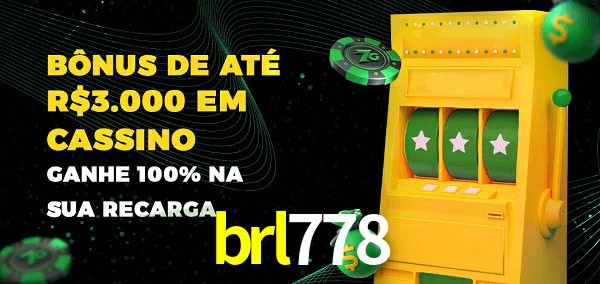 brl778 melhor bônus de depósito